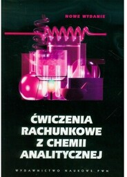 Ćwiczenia rachunkowe z chemii analitycznej