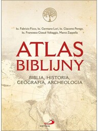 Atlas biblijny Biblia, historia, geografia, archeologia