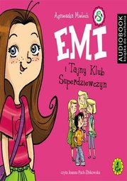 Emi i Tajny Klub Superdziewczyn - Audiobook.