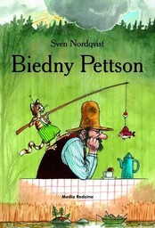 BIEDNY PETTSON - SVEN NORDQVIST - SVEN NORDQVIST