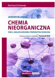 CHEMIA NIEORGANICZNA Tom II Analiza ilościowa i preparatyka