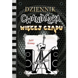 Więcej czadu. Dziennik cwaniaczka. Tom 17