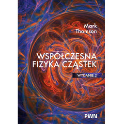 Współczesna fizyka cząstek