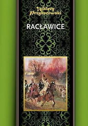 RACŁAWICE Walery Przyborowski