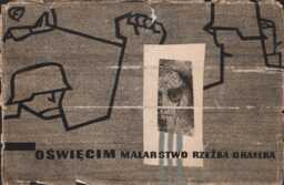 OŚWIĘCIM. MALARSTWO - RZEŹBA - GRAFIKA
