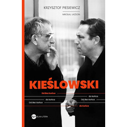 Kieślowski. Od Bez końca do końca