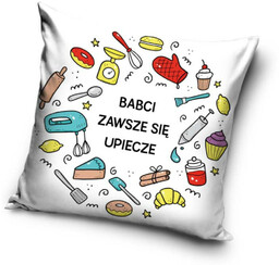 Poszewka na poduszkę "Babci zawsze się upiecze" 40x40