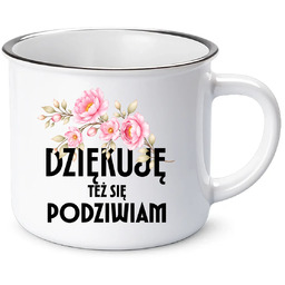 Dziękuję, też się podziwiam - kubek emaliowany