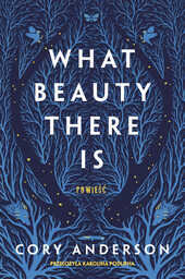 What Beauty There Is