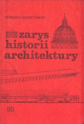 ZARYS HISTORII ARCHITEKTURY Edward Charytonow