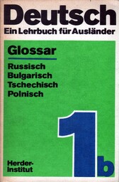 DEUTSCH. TEIL 1B. EIN LEHRBUCH FUR AUSLANDER. GLOSSAR