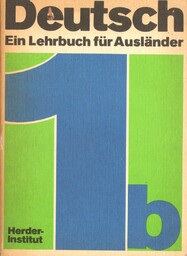 DEUTSCH. EIN LEHRBUCH FUR AUSLANDER. TEIL 1B