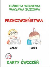 Karty ćwiczeń - Przeciwieństwa