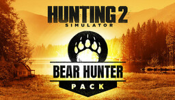 Hunting Simulator 2 Bear Hunter Pack (PC) Klucz