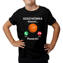 Koszykówka dzwoni, muszę iść - dziecięca koszulka