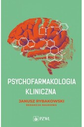 Psychofarmakologia kliniczna NOWOŚĆ