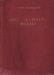 OBRÓBKA CIEPLNA METALI Paweł Kosieradzki