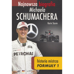 NAJNOWSZA BIOGRAFIA MICHAELA SCHUMACHERA. HISTORIA MISTRZA FORMUŁY 1