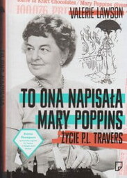 To ona napisała Mary Poppins Życie P. L.