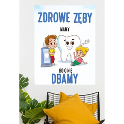 Zdrowe zęby mamy bo o nie dbamy- naklejka