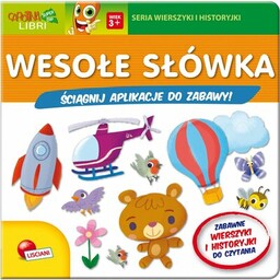 Lisciani Książka Wierszyki i historyjki Wesołe słówka (twarda