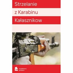 WYJĄTKOWY PREZENT Karta podarunkowa Strzelanie z Karabinu Kałasznikow