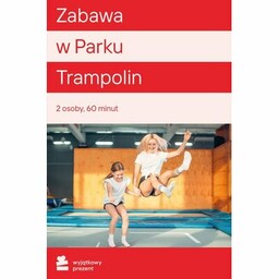 WYJĄTKOWY PREZENT Karta podarunkowa Szalona Zabawa w Parku