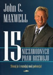 15 niezawodnych praw rozwoju - John C. Maxwell