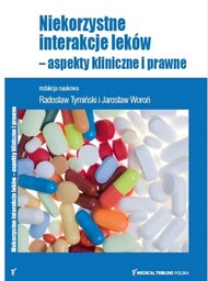 Niekorzystne interakcje leków Aspekty kliniczne i prawne