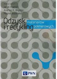 Odzysk i recykling materiałów polimerowych