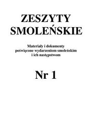 Zeszyty Smoleńskie Nr 1. Materiały i dokumenty poświęcone