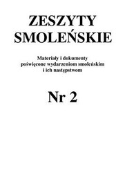 Zeszyty Smoleńskie Nr 2. Materiały i dokumenty poświęcone