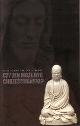 Czy Zen może byc chrześcijański? Studium z filozofii
