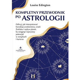 Kompletny przewodnik po astrologii