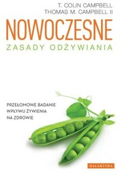 NOWOCZESNE ZASADY ODŻYWIANIA WYDANIE 2. PRZEŁOMOWE BADANIE WPŁYWU