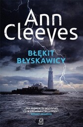 BŁĘKIT BŁYSKAWICY Ann Cleeves