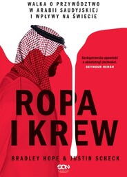 Ropa i krew. Walka o przywództwo w Arabii