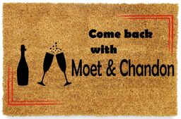 Wycieraczka COME BACK WITH MOET & CHANDON