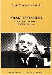 Polski testament. Ojczyzna - Europa - cywilizacja