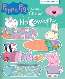 Świnka Peppa Chrum Chrum 74 Nocowanka