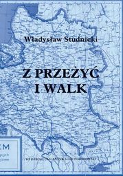 Z przeżyć i walk