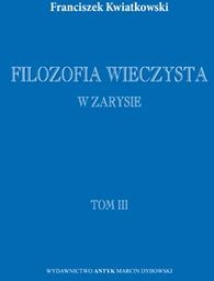 Filozofia wieczysta w zarysie. Tom I, II