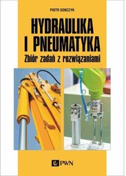 Hydraulika i pneumatyka - zbiór zadań z rozwiązaniami