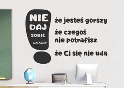 Naklejka na ścianę: Nie daj sobie wmówić, że
