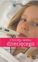 Choroby wieku dziecięcego Lekarz rodzinny Joanna Tylżanowska