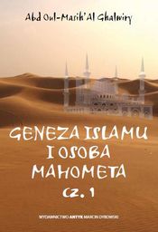Geneza islamu i osoba Mahometa. Cz. 1