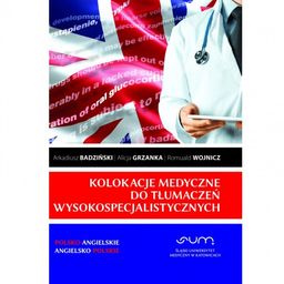 Słownik: Kolokacje medyczne do tłumaczeń wysokospecjalistycznych