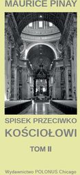 Spisek przeciwko Kościołowi. Tom 2