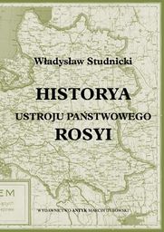Historia ustroju państwowego Rosji ( Historya ustroju państwowego