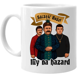 Szczęść Boże! My na hazard - kubek